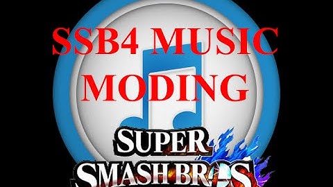 How to put custom music in ssb4!