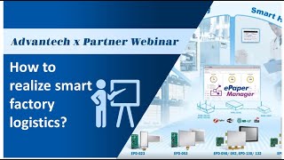 [Webinar] How Wireless ePaper Display Solutions Realize Smart Factory Solutions