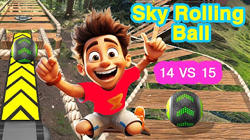 Sky Rolling Ball Game 3D Ball | Going Ball | Levels 14 VS 15 Gameplay