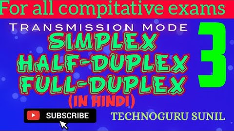 Data Transmission modes |Simplex ,Half dulex, Full duplex