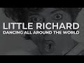 Little Richard - Dancing All Around The World (Official Audio)