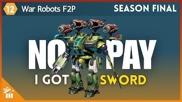 I Got SWORD Unit-190  | Free To Play Episode 12 | War Robots 4K Gameplay