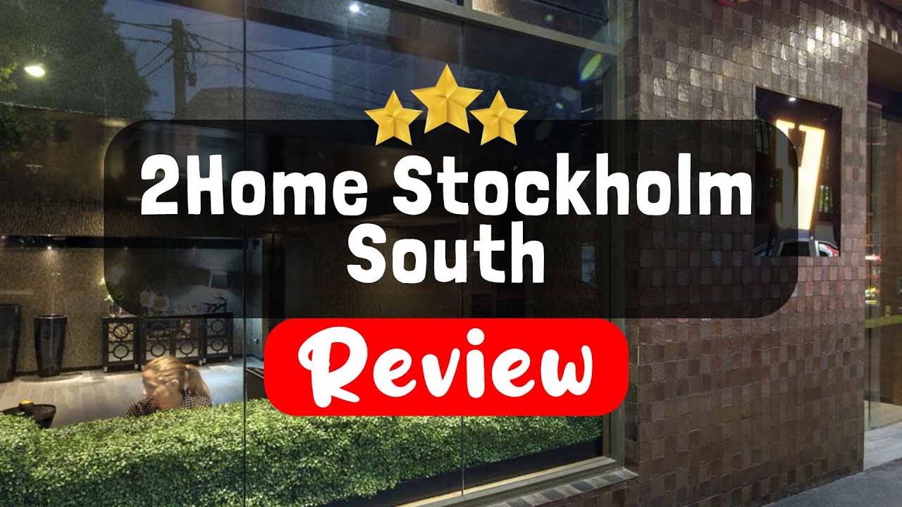 2Home Stockholm South Review - Is This Hotel Worth It?