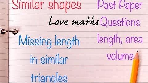 Nat 5/GCSE maths similar shapes/missing length in similar triangles/past paper Qs length/area/volume