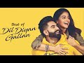 Best Of Dil Diyan Gallan Parmish Verma Wamiqa Gabbi Punjabi Movie 2025 mp3