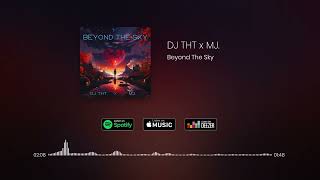 DJ THT x MJ. - Beyond The Sky