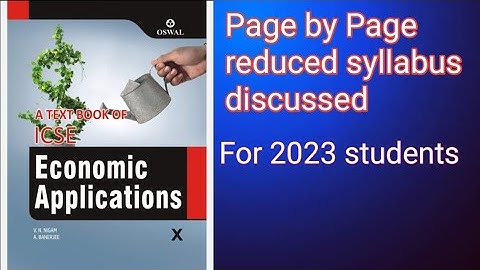 Reduced Syllabus( page by page) of Economic Application ICSE Class Xth.