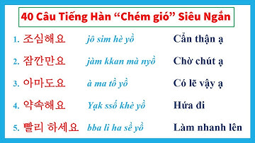 40 Câu Tiếng Hàn Siêu Ngắn "C.h.ém gió" Mọi Lúc, Mọi Nơi!