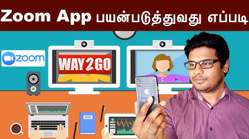 How to use zoom app | Zoom App பயன்படுத்துவது எப்படி | way2go tamil | Madhavan