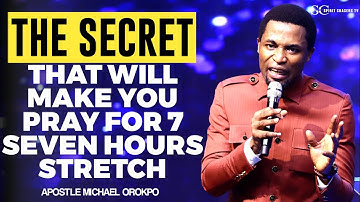 THIS IS WHAT ACTUALLY HAPPENS ANYTIME YOU PRAY FOR LONG||APOSTLE MICHAEL OROKPO