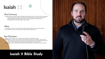 Isaiah 11 - Bible Study and Explanation