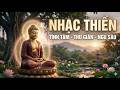 Nghe Là Tĩnh Tâm – Nhạc Thiền Phật Pháp Giúp Ngủ Sâu Và Thư Giãn