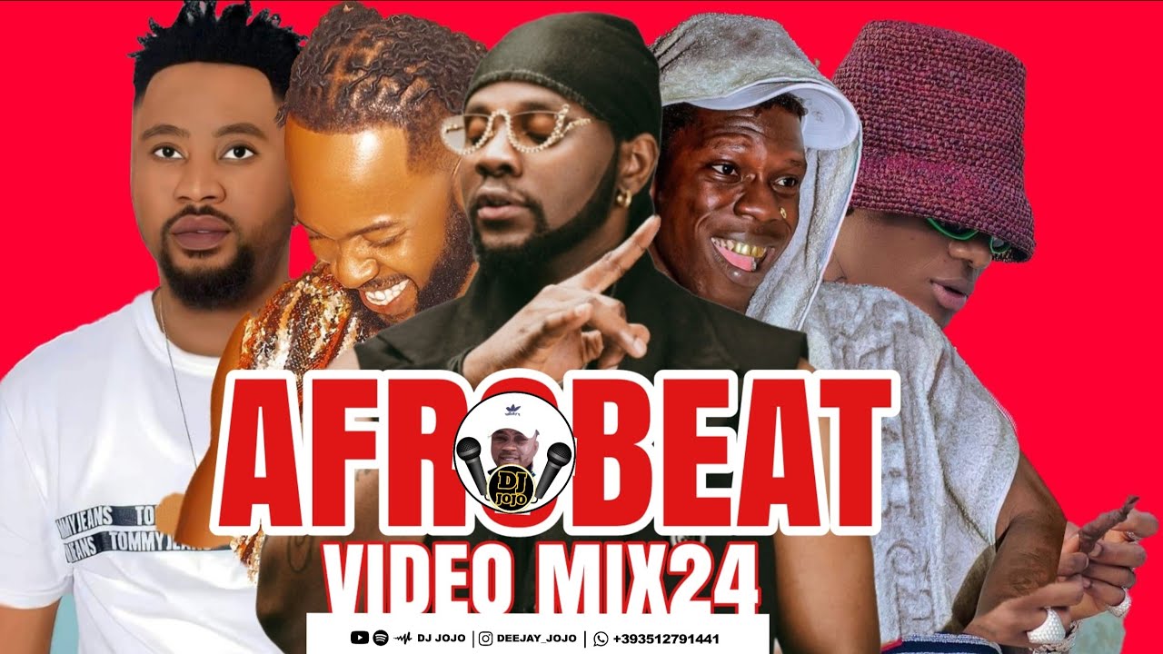 NEW AFROPARTY VIDEO MIX 2024 BY DJ JOJO  NAIJA AFROBEAT VIDEO MIX  TweTwe  kizzdaniel  davido