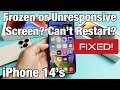 iPhone 14's: Screen is Frozen or Unresponsive? Can't Swipe or Restart? FIXED!
