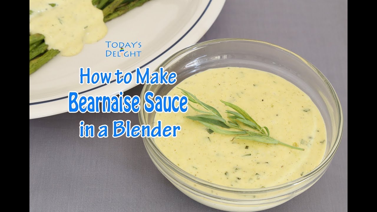 Tilskyndelse Tåler bevæge sig How to Make Bearnaise Sauce in a Blender - Today's Delight - YouTube