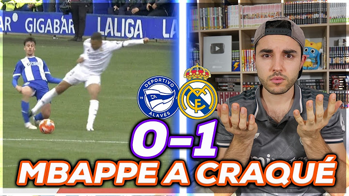 MBAPPE voit ROUGE ! Absent au clasico de copa ? Résumé Alaves 0-1 Real Madrid