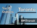 Top 10 Stations | Toronto