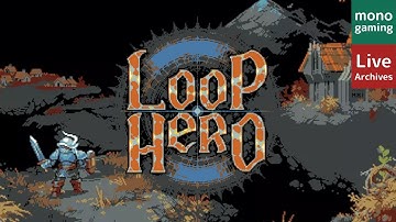 #2【ネクロマンサー】monoの「Loop Hero」