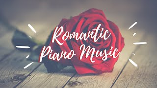 💖🌹 Beautiful Relaxing Piano Music 💖 Romantic Piano Music