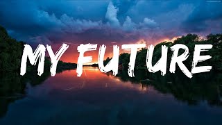 Billie Eilish - my future (Lyrics) Lyrics Video