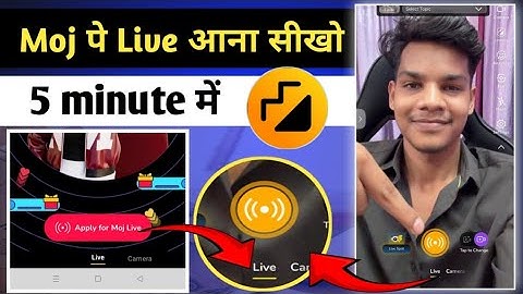 Moj app par live kaise aaye 