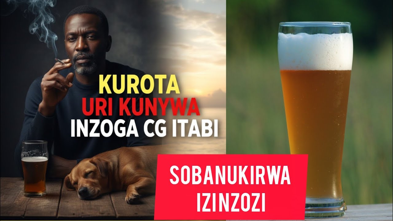 KUROTA UNYWA INZOGA & ITABI ICYO BISOBANUYE NICYO WAHITA UKORA