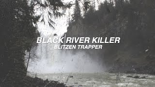 BLACK RIVER KILLER - Blitzen Trapper - Lyrics