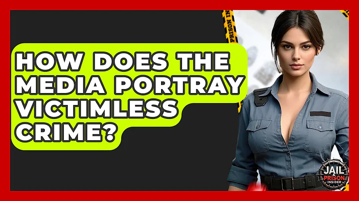 How Does The Media Portray Victimless Crime? - Jail & Prison Insider