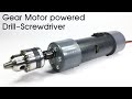 How to make powerful 12v drill/screwdriver using high torque gear motor