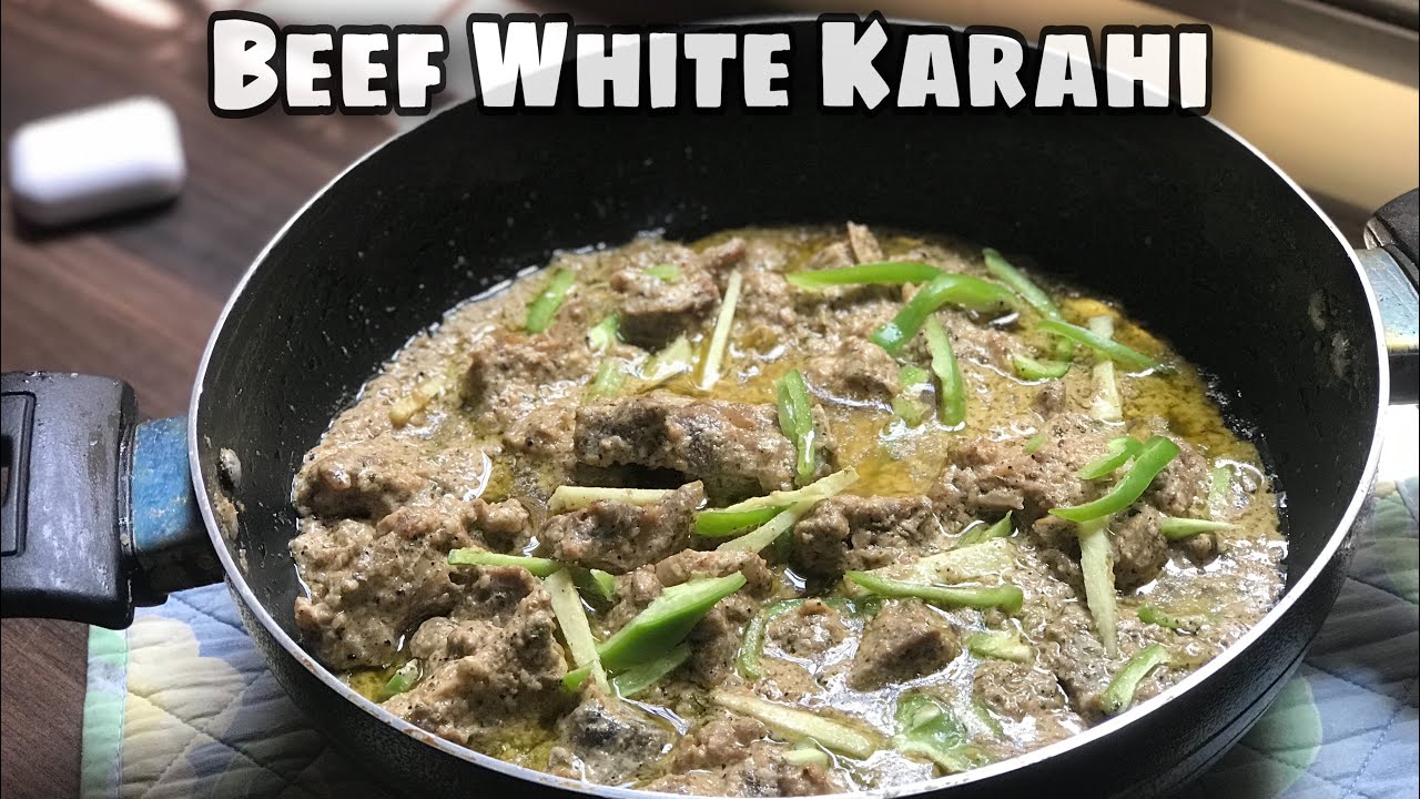 Beef White Karahi step by step Recipe Cooking With Naila 2020 YouTube