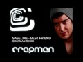 Saseline - Best Friend (Crapman Remix)