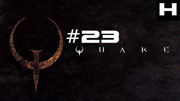 Quake Walkthrough Part 23 [PC]