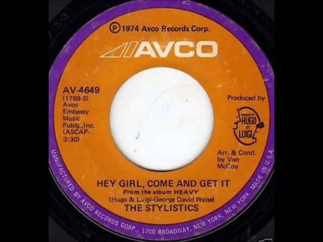 Stylistics - Hey Girl, Come And Get It