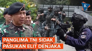 Panglima TNI Sidak Pasukan Elit TNI AL Denjaka, Ada Apa?