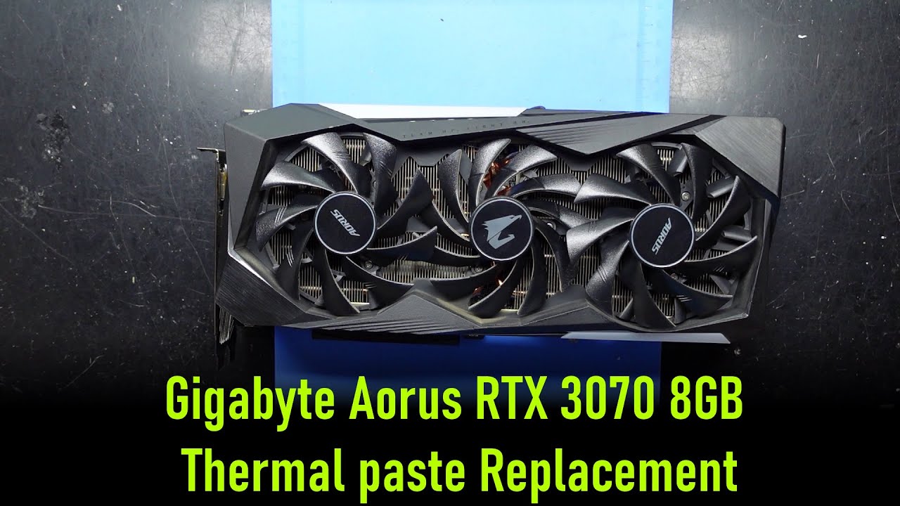 Замена термопасты на Gigabyte Aorus RTX 3070 8GB