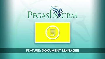 Pegasus CRM: Document Manager Overview
