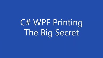 C# WPF Printing - The Big Secret