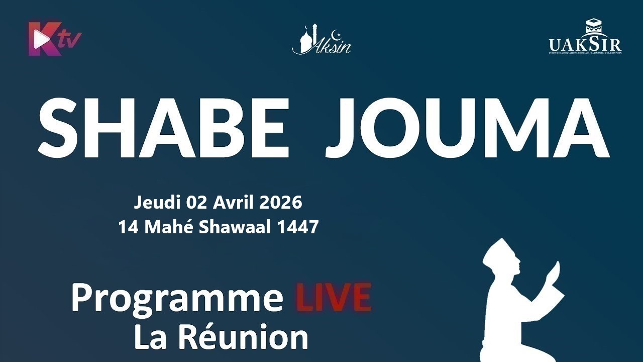 SHABE JOUMA - 14 MAHE SHAWAAL 1447 - JEUDI 02 AVRIL 2026