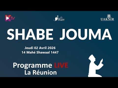SHABE JOUMA - 14 MAHE SHAWAAL 1447 - JEUDI 02 AVRIL 2026