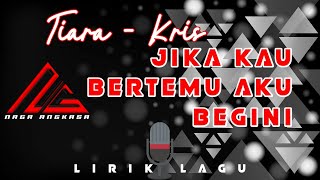 GREENSCREEN - LIRIK LAGU TIARA KRIS