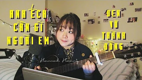 Anh ch Cn G Nhiu Ngoi Em - en ft V ft Thnh ng | Ha...