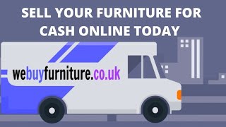 WeBuyFurniture.co.uk, sell my furniture, buy my furniture, sell your furniture for cash today online