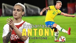 Antony - Embarrasses Everyone 2022ᴴᴰ