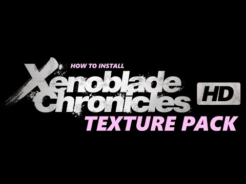 Kako instalirati HD teksture za Xenoblade Chronicles! [Dupin]
