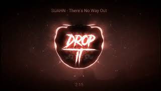 SUAHN - There&#39;s No Way Out