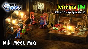 Chrono Cross PSX PS1 Miki Meet Miki HD