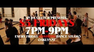 In Da Clutch Presents | $5 Fridays Hip-Hop/Street Dance Classes | Clutchvision Network