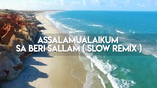 Assalamualaikum Sa Beri Sallam | Ikyy Pahlevii ( Slow Remix )