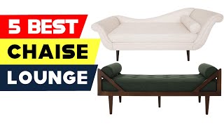 Top 5 Best Chaise Lounges Reviews of 2022