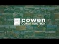 Cowen construction  brand story